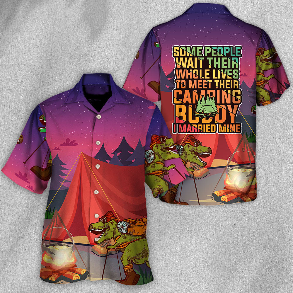 Camping Wait Lives Meet Buddy Married Hawaiian Shirt Artwork View For Resort Wear
