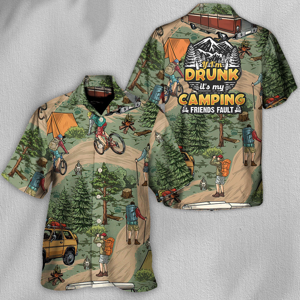 Funny Camping I'M It'S Friends Fault Hawaiian Shirt Design View For Thoughtful Gifting
