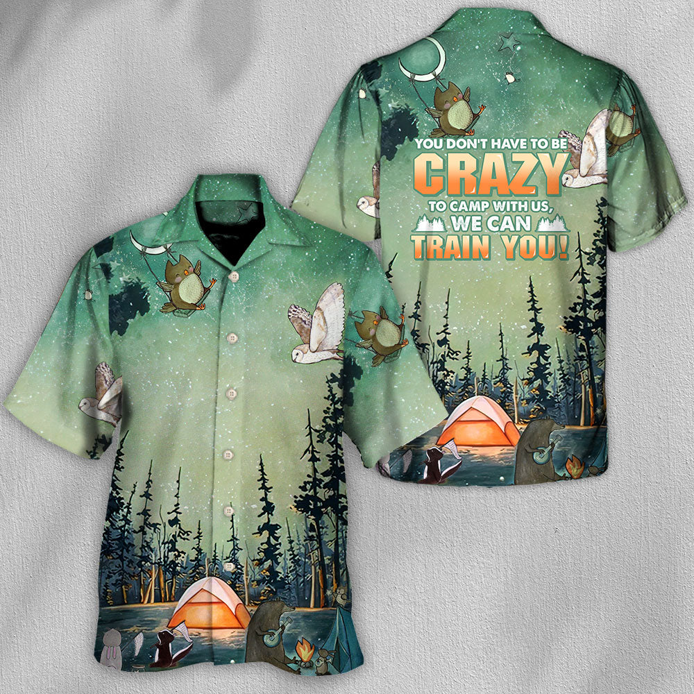 Camping Don'T Crazy Camp Train Hawaiian Shirt Resort Outfit View For Tropical Vacations