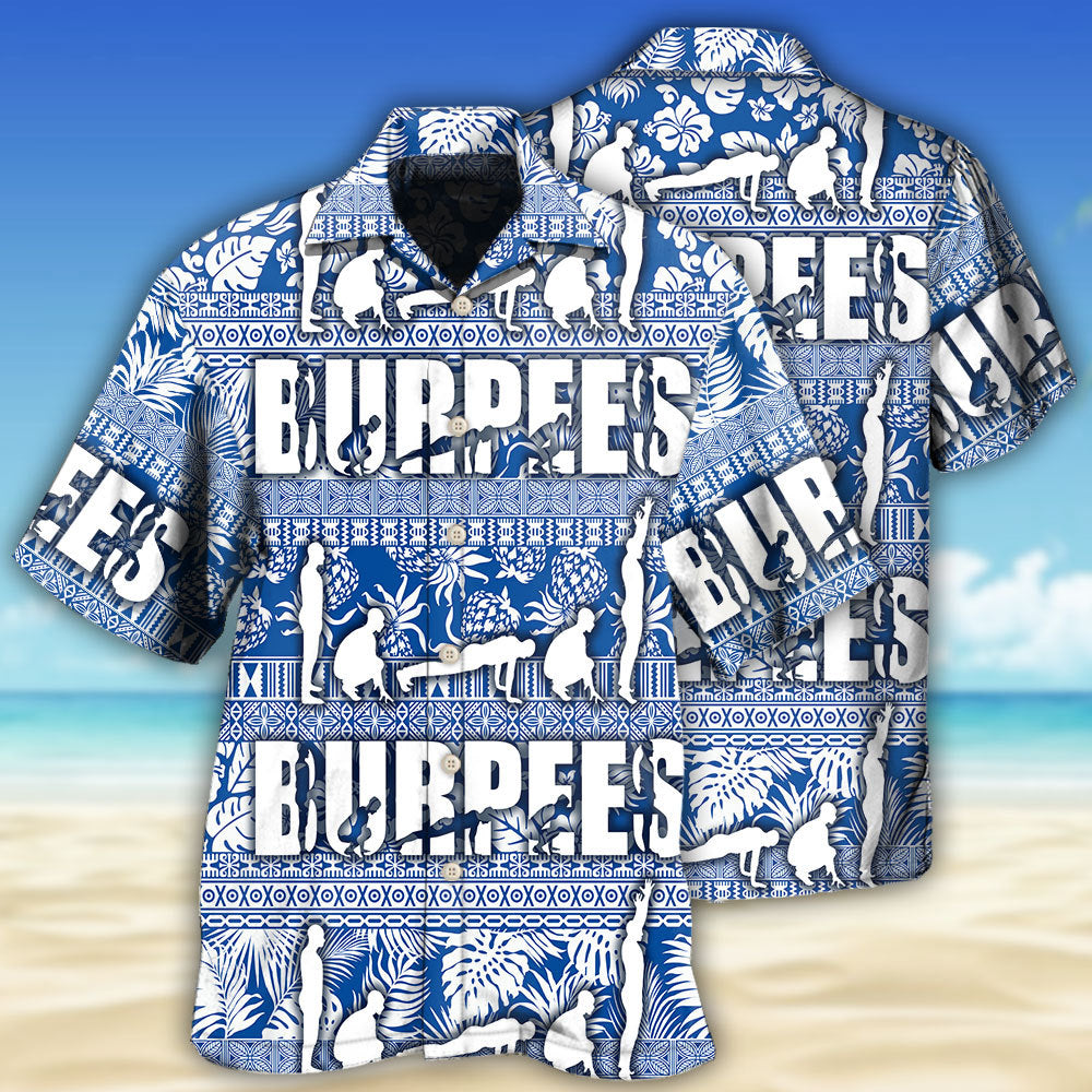 Burpees Fitness Humor Hawaiian Shirt For Beach Days, Summer Outings, And Thoughtful Gift Giving