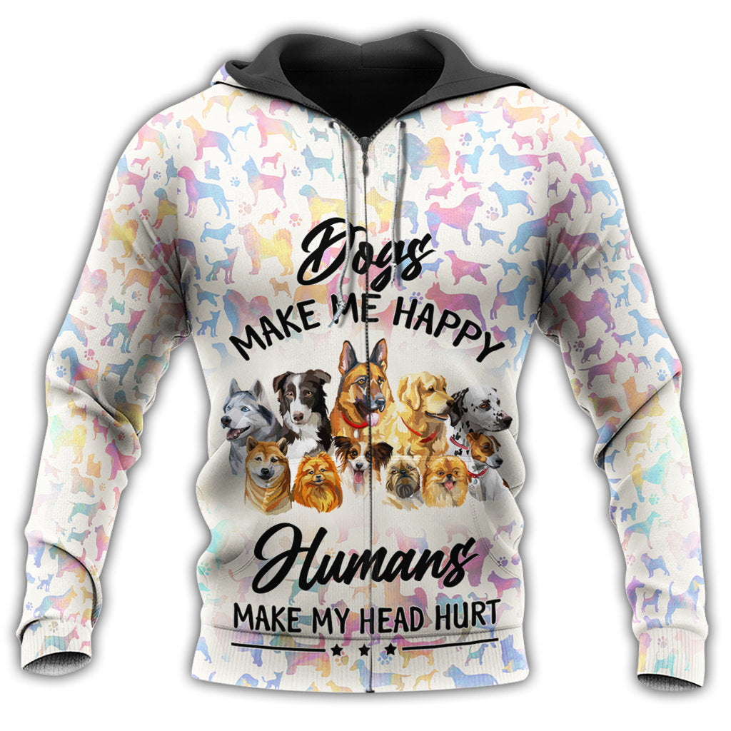 Happy Dogs Make Humans Hurt Hoodie For Relaxed Daily Wear Weekend Outings And Thoughtful Gifting