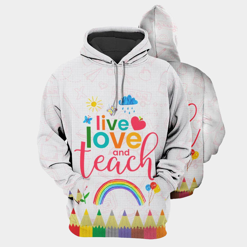 Teach Live Love Hoodie For Everyday Streetwear Seasonal Travel And Gift Giving