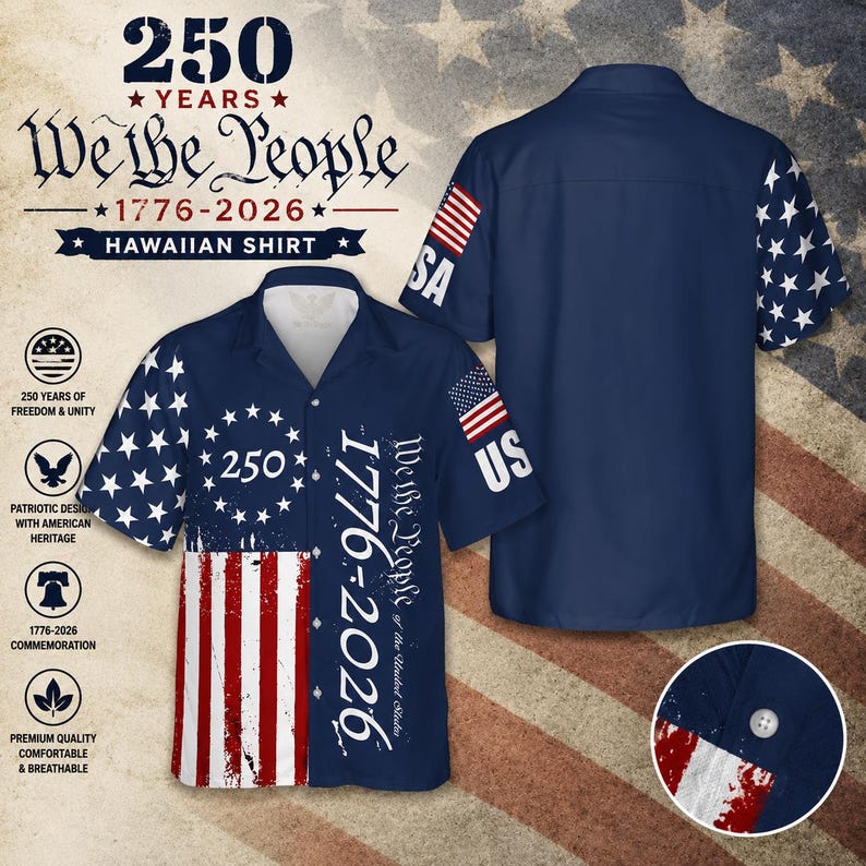 American Independence 250th Anniversary Constitution Heritage 1776 Hawaiian Shirt For Coastal Adventure And Daily Summer Wear