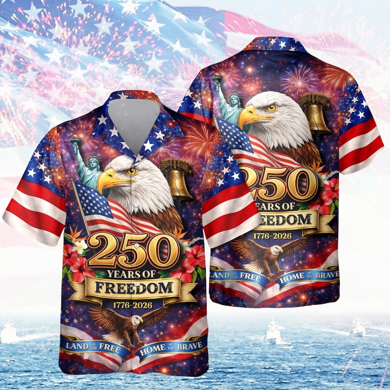 American Independence 250th Anniversary Patriotic Freedom Hawaiian Shirt For Summer Gathering And Seasonal Wardrobe
