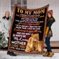 Lion To My Mom My Loving Mother Flannel Blanket For Cozy Bedroom Sofa Decor