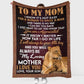 Lion To My Mom My Loving Mother Flannel Blanket For Cozy Bedroom Sofa Decor