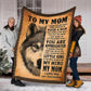 Wolf To My Mom I Love You My Hero Flannel Blanket For Cozy Bedroom Sofa Decor