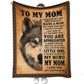 Wolf To My Mom I Love You My Hero Flannel Blanket For Cozy Bedroom Sofa Decor