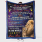 Lion To My Daughter My Little Girl Flannel Blanket For Cozy Bedroom Sofa Decor