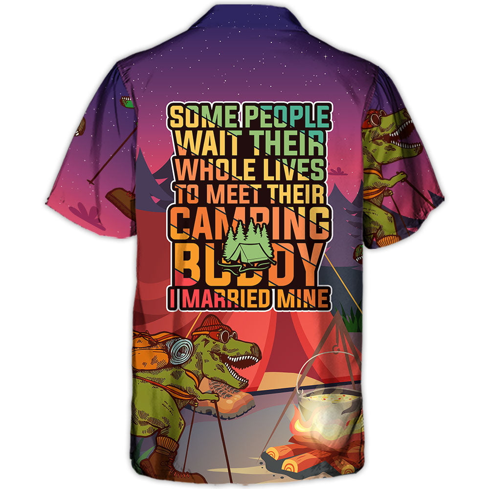 Camping Wait Lives Meet Buddy Married Hawaiian Shirt Front Pattern View For Thoughtful Gifting