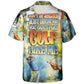 Golf Outdoor Passion Hawaiian Shirt Creative Print View For Weekend Trips