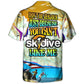 Skydive Don'T Jealous Can'T Hawaiian Shirt Relaxed Style View For Beach Days