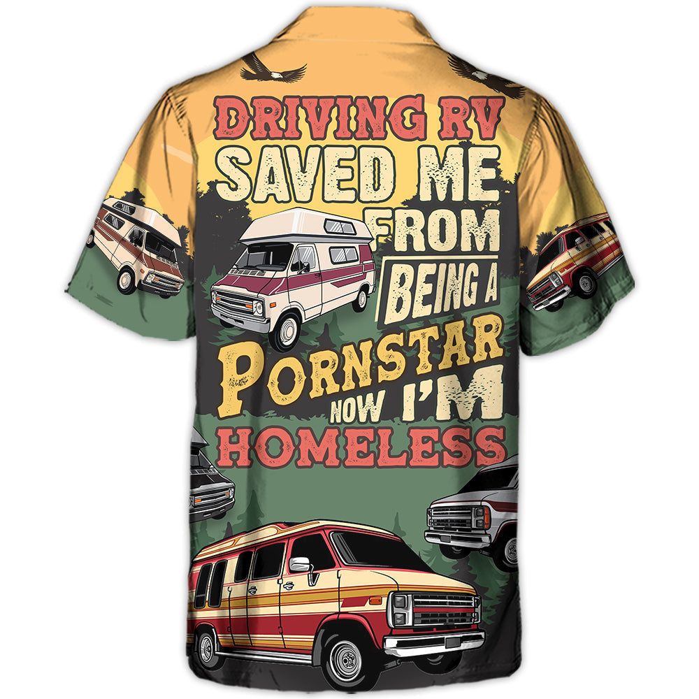 Driving RV Adult Film Star Homeless Camping Hawaiian Shirt Artwork View For Weekend Travel And Beach Style