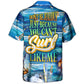 Surfing Surf Weekend Humor Hawaiian Shirt Artwork View For Weekend Trips