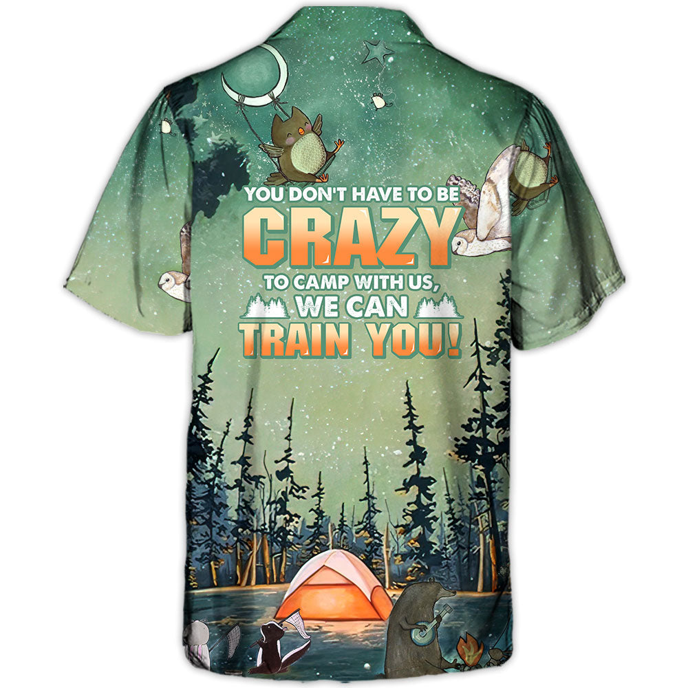 Camping Don'T Crazy Camp Train Hawaiian Shirt Tropical Styling View For Resort Wear