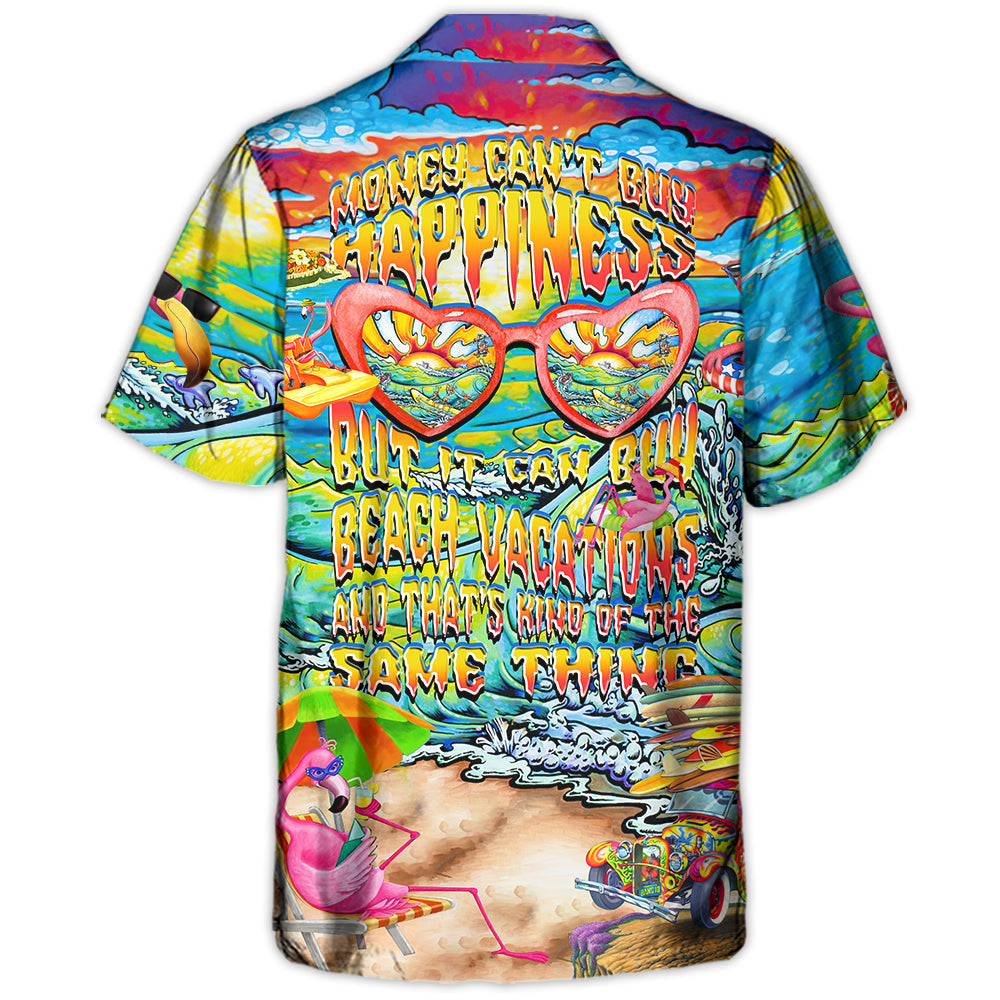 Beach Money Can'T Buy Vacations That'S Hawaiian Shirt Resort Outfit View For Island Holidays