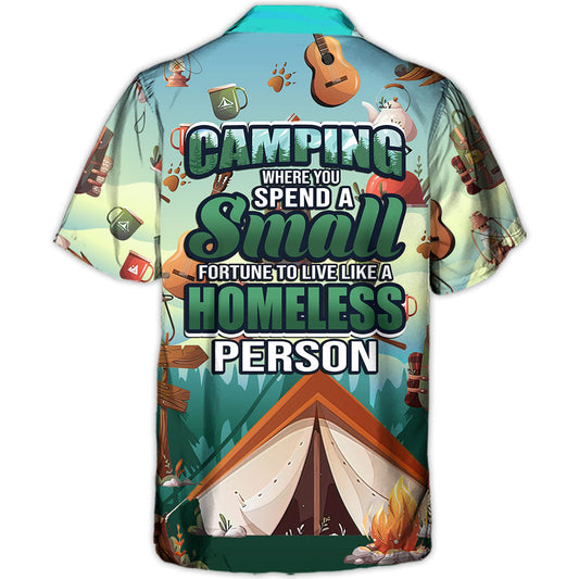 Camping Spend Fortune Homeless Hawaiian Shirt Print Closeup For Warm Weather Events