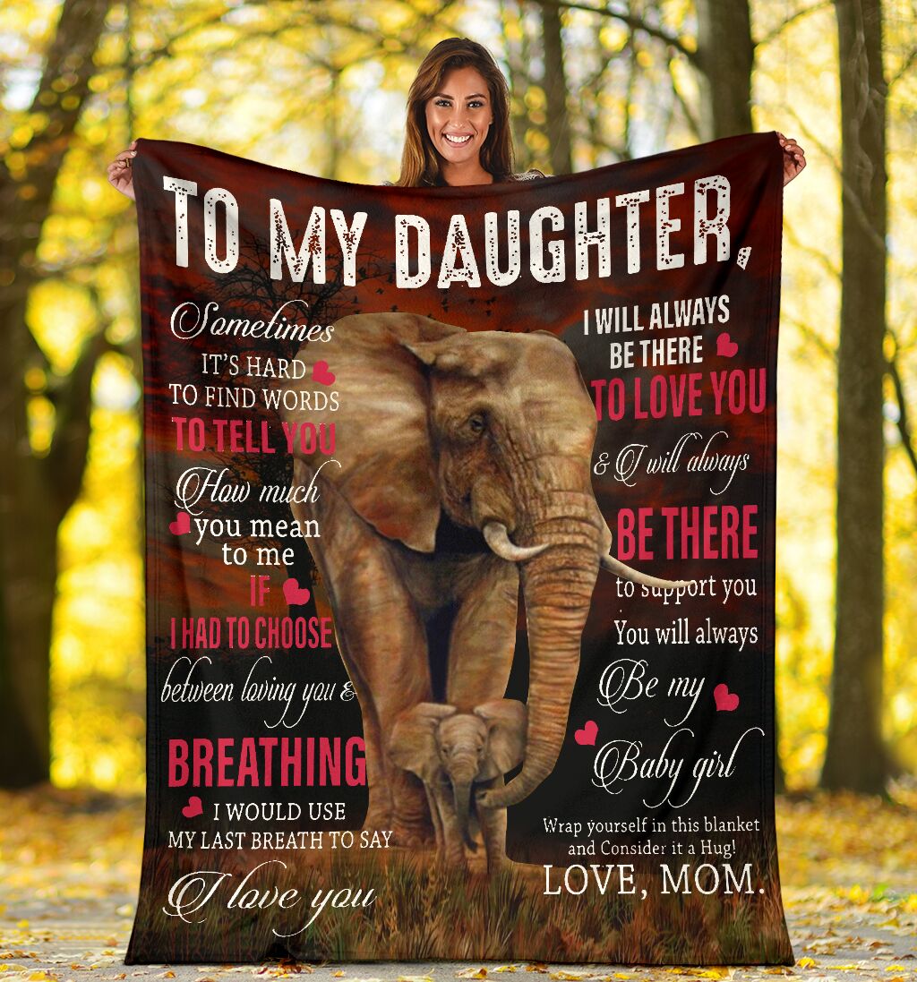 Elephant To My Daughter Be My Baby Girl Flannel Blanket For Cozy Bedroom Sofa Decor