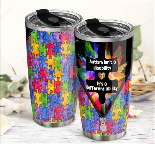 Autism Isn't A Disability 20 Oz Tumbler For Coffee Travel And Daily Drinks