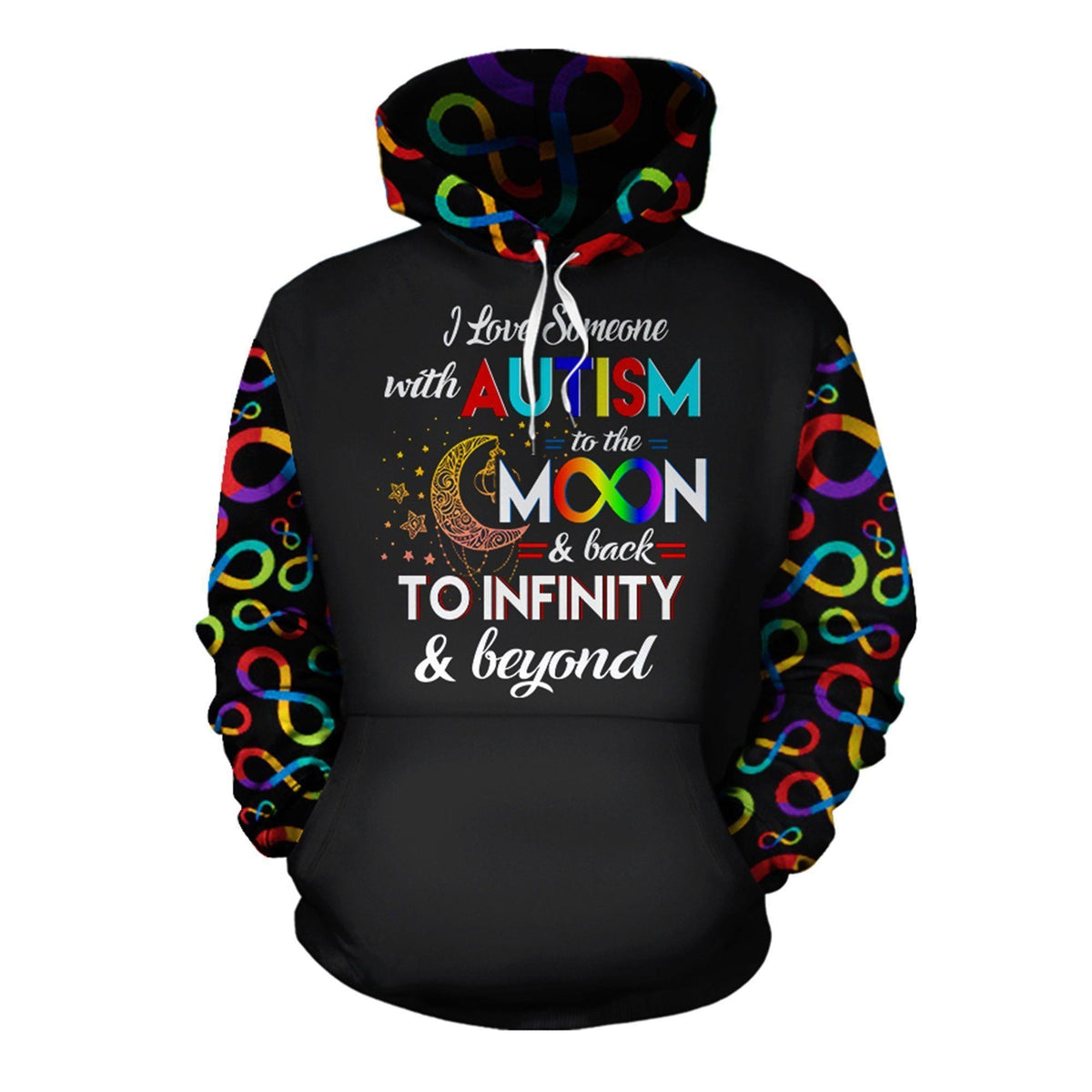 Love Someone Autism Infinity Hoodie For Advocacy Activities Daily Wear And Encouraging Messages