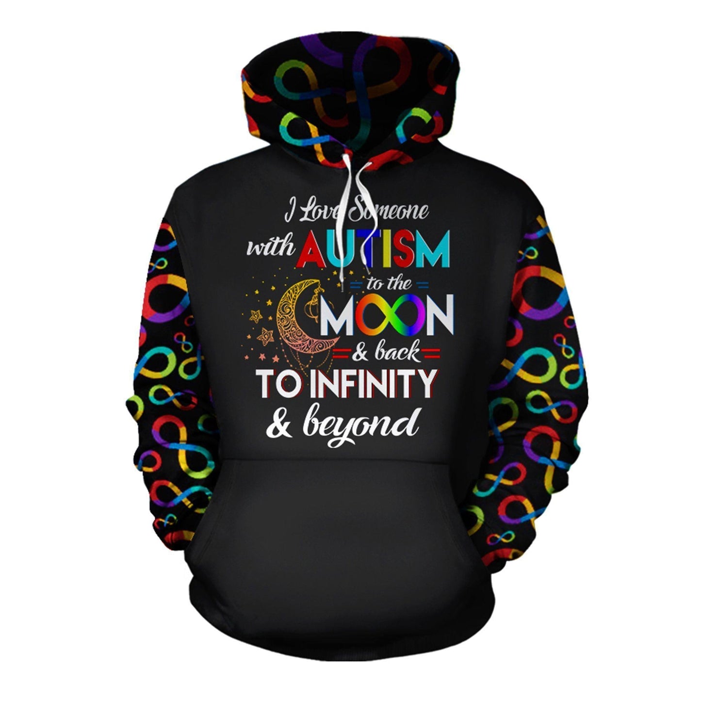 Love Someone Autism Infinity Hoodie For Advocacy Activities Daily Wear And Encouraging Messages