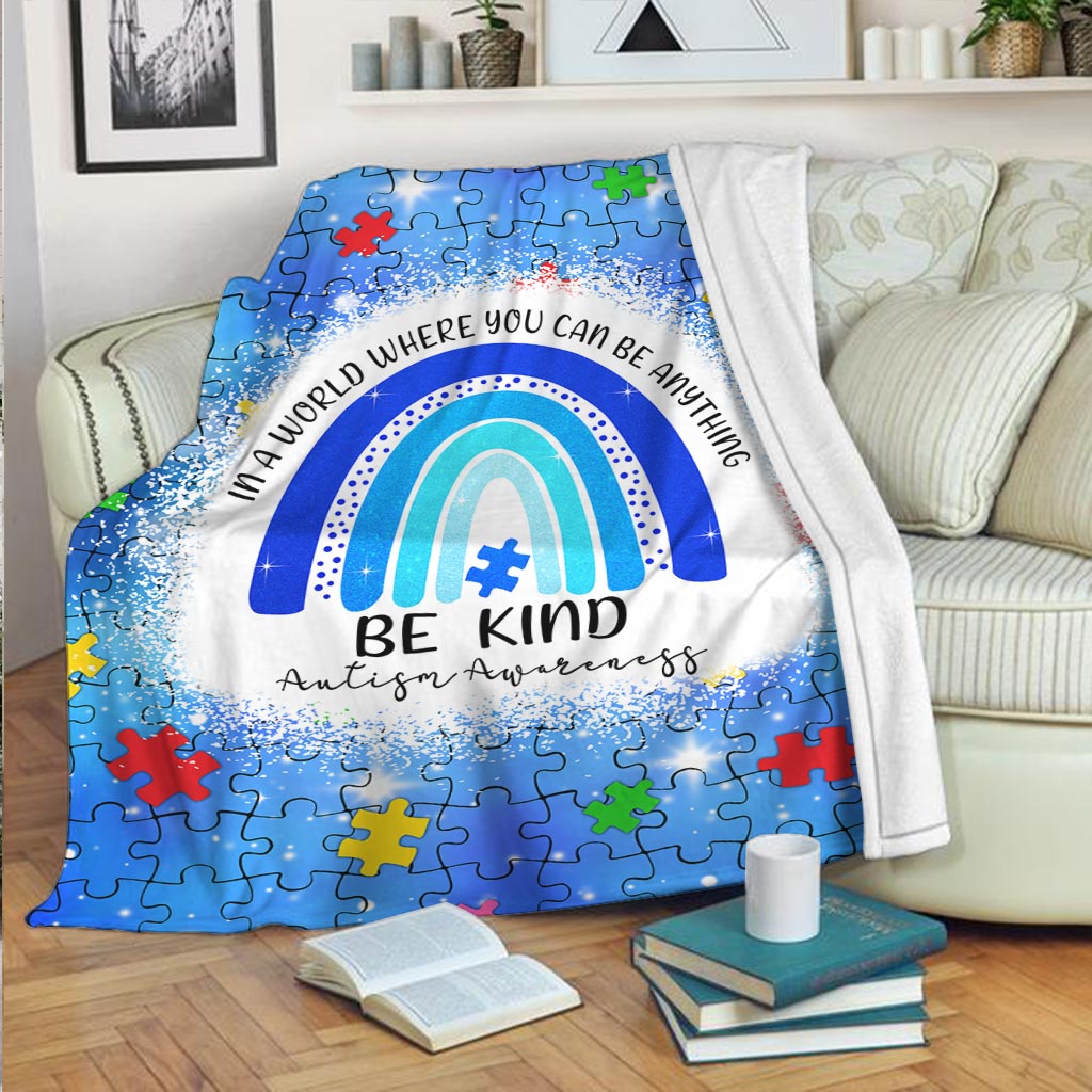 Autism Awareness In A World Where You Can Be Anything Flannel Blanket For Cozy Bedroom Sofa Decor