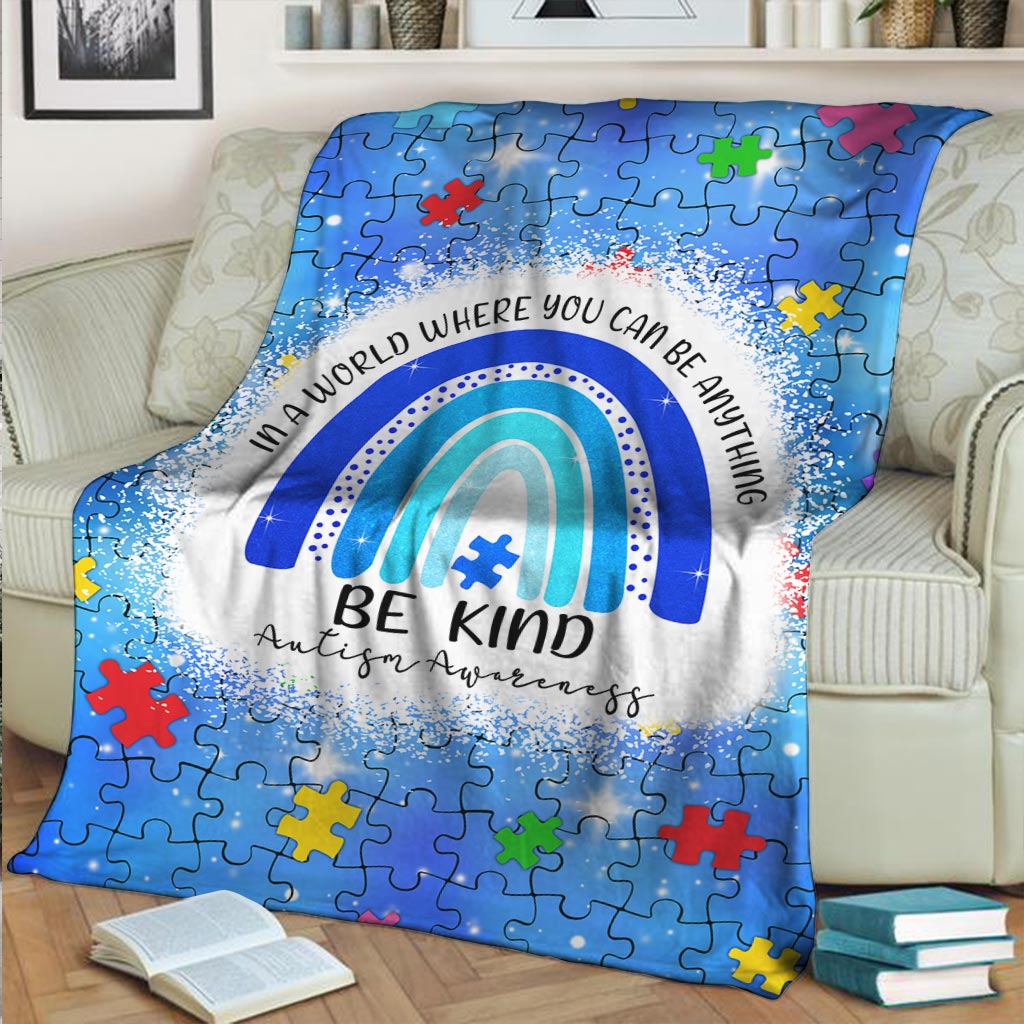 Autism Awareness In A World Where You Can Be Anything Flannel Blanket For Cozy Bedroom Sofa Decor