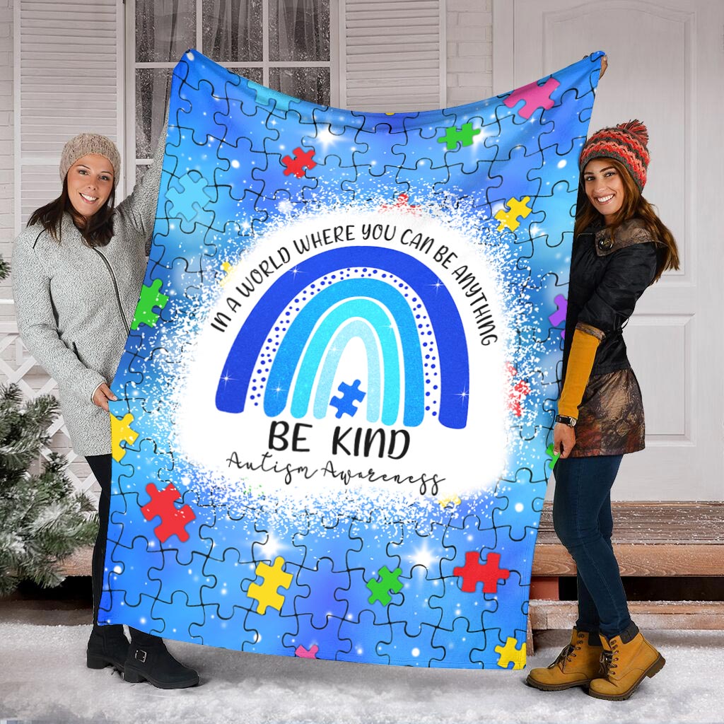 Autism Awareness In A World Where You Can Be Anything Flannel Blanket For Cozy Bedroom Sofa Decor