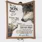 Wolf To My Son Never Forget Flannel Blanket For Cozy Bedroom Sofa Decor