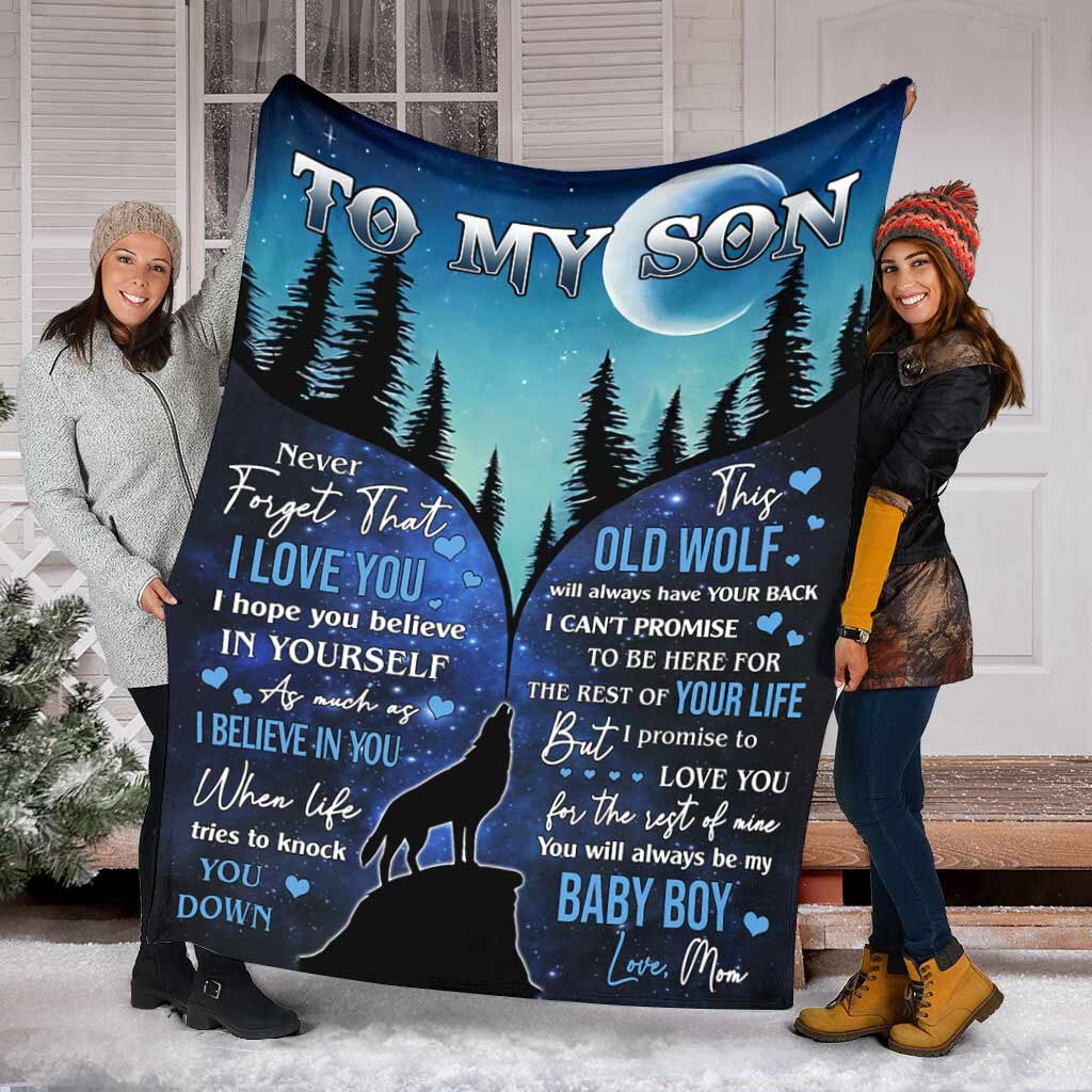 Wolf To My Son I Believe In You Flannel Blanket For Cozy Bedroom Sofa Decor