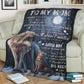 Wolf To My Mom With Moon Flannel Blanket For Cozy Bedroom Sofa Decor