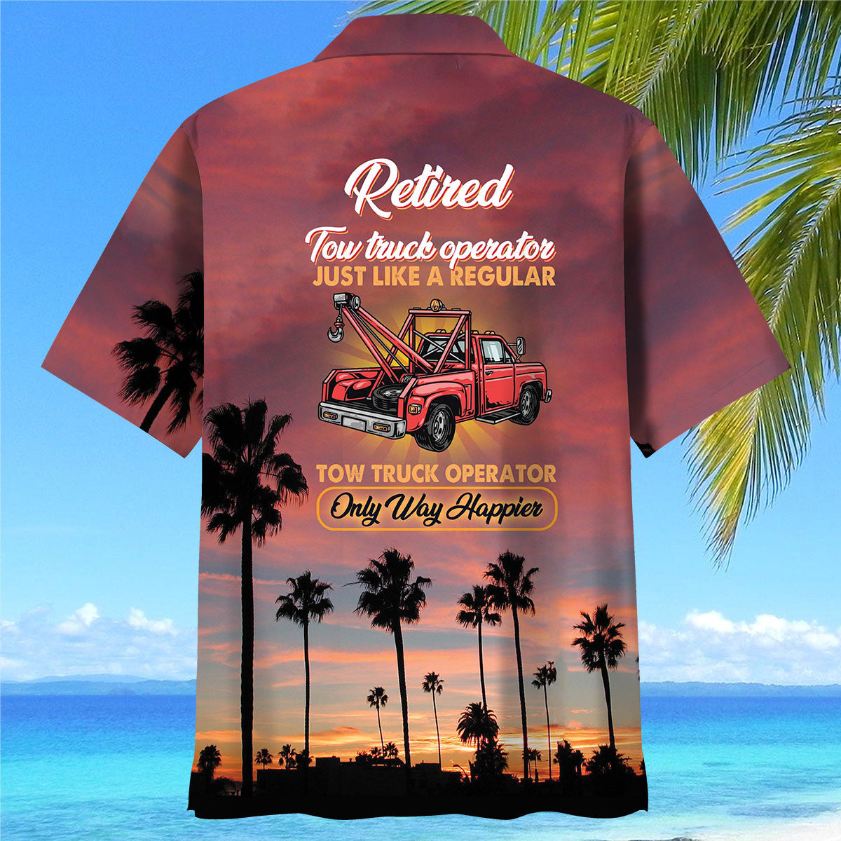 Truck Tow Operator Retirement Tribute Hawaiian Shirt For Beach Parties And Weekend Getaways