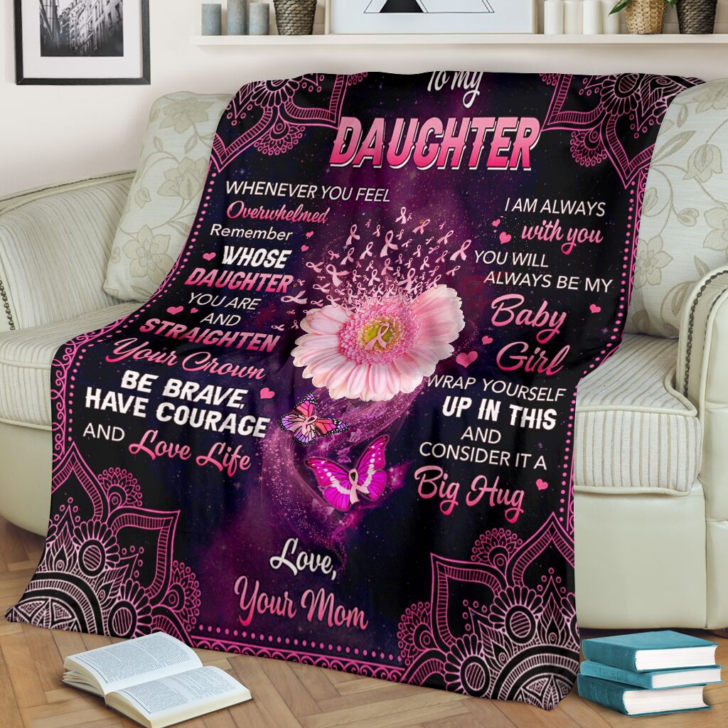 Breast Cancer To My Daughter Be Brave Flannel Blanket For Cozy Bedroom Sofa Decor