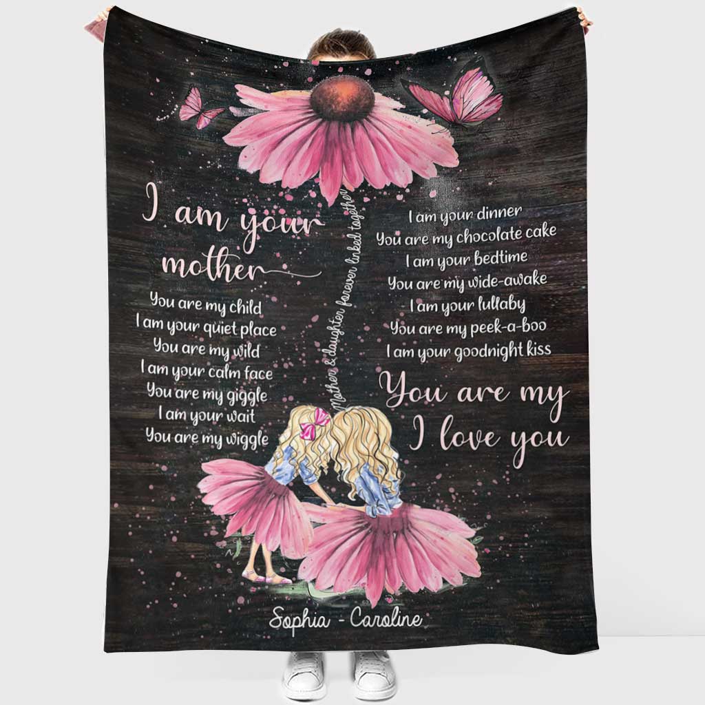 Family I Am Your Mother You Are My Child Personalized Flannel Blanket For Cozy Bedroom Sofa Decor