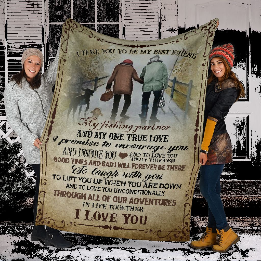 Fishing I Take You To Be My Best Friend Flannel Blanket For Cozy Bedroom Sofa Decor
