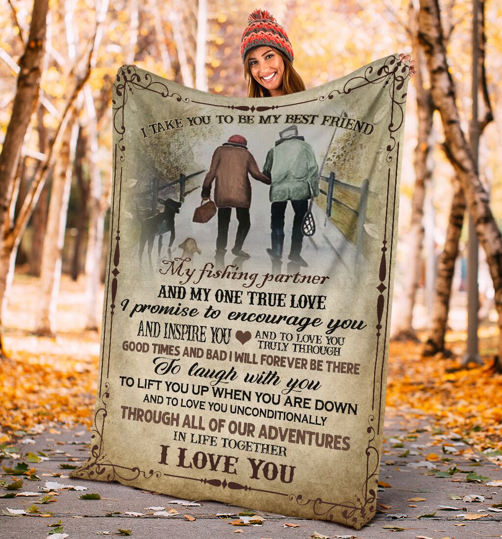Fishing I Take You To Be My Best Friend Flannel Blanket For Cozy Bedroom Sofa Decor