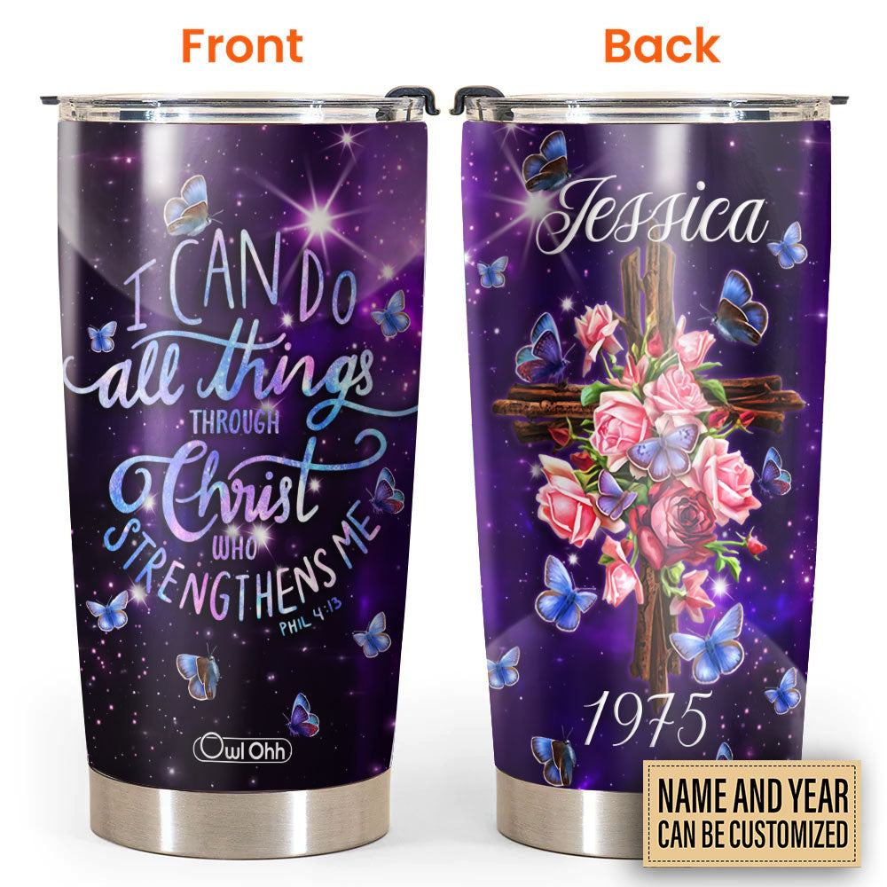 Cross I Can Do Anything Floral And Butterfly Galaxy Art Personalized 20 Oz Tumbler For Coffee Travel And Daily Drinks