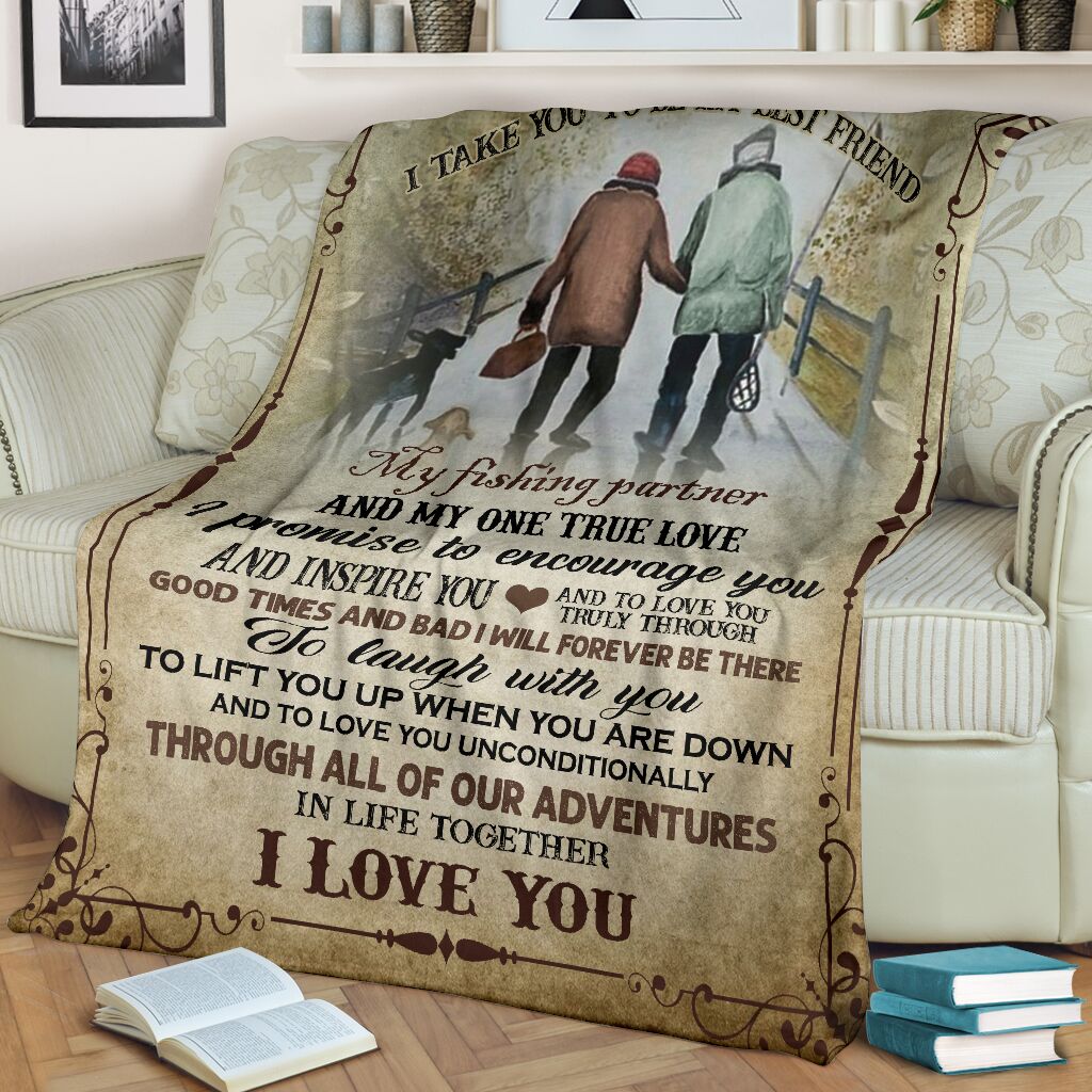 Fishing I Take You To Be My Best Friend Flannel Blanket For Cozy Bedroom Sofa Decor