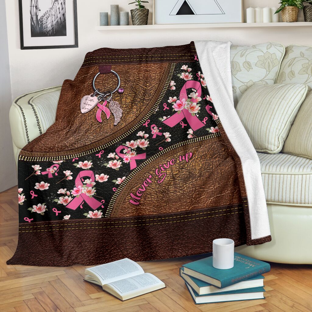 Breast Cancer Awareness Never Give Up Flannel Blanket For Cozy Bedroom Sofa Decor