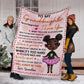 Black Girl To My Granddaughter African Flannel Blanket For Cozy Bedroom Sofa Decor
