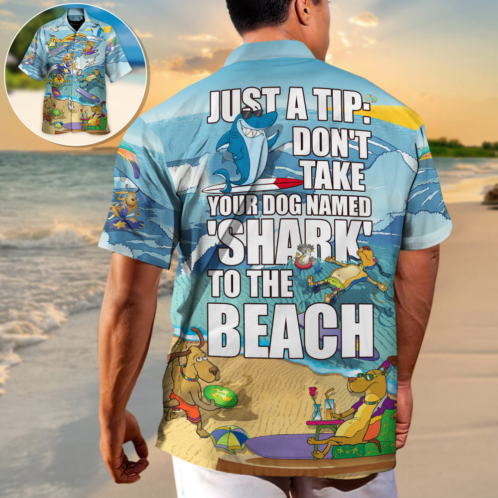 Beach Don'T Dog Named Shark Hawaiian Shirt All Over Print Detail For Tropical Vacations