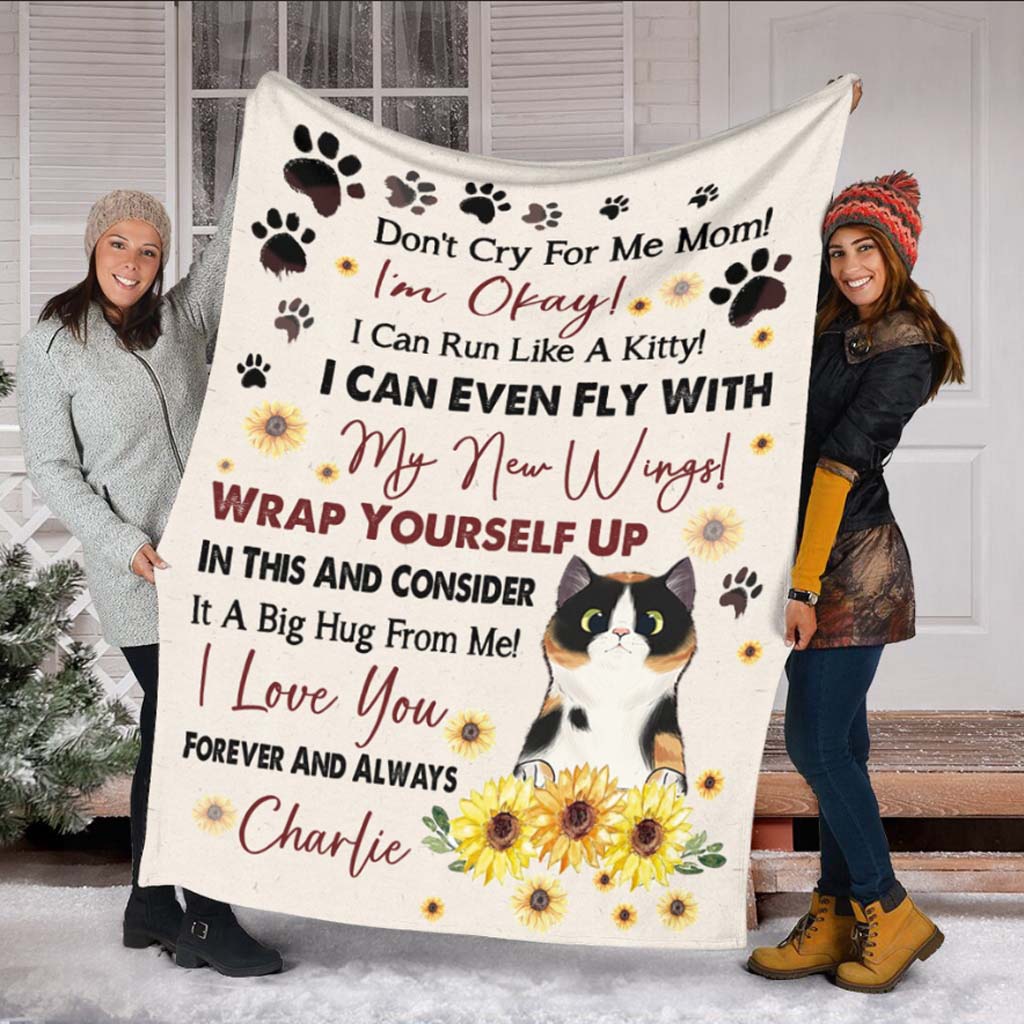 Cat Don't Cry For Me Mom Mothers Day Cat Personalized Flannel Blanket For Cozy Bedroom Sofa Decor