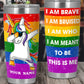 LGBT Love You Brave And You Are You Personalized 20 Oz Tumbler For Coffee Travel And Daily Drinks