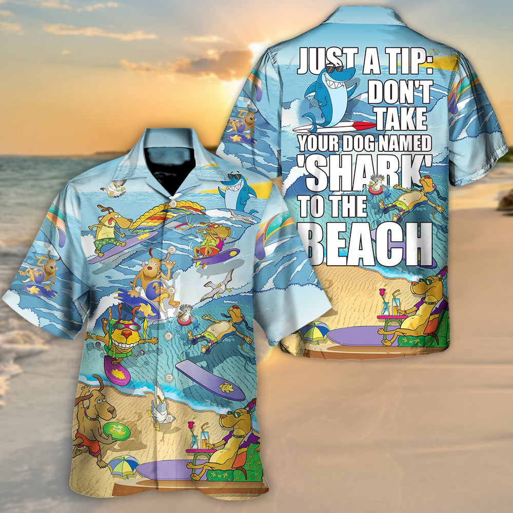 Beach Don'T Dog Named Shark Hawaiian Shirt Artwork View For Warm Weather Events