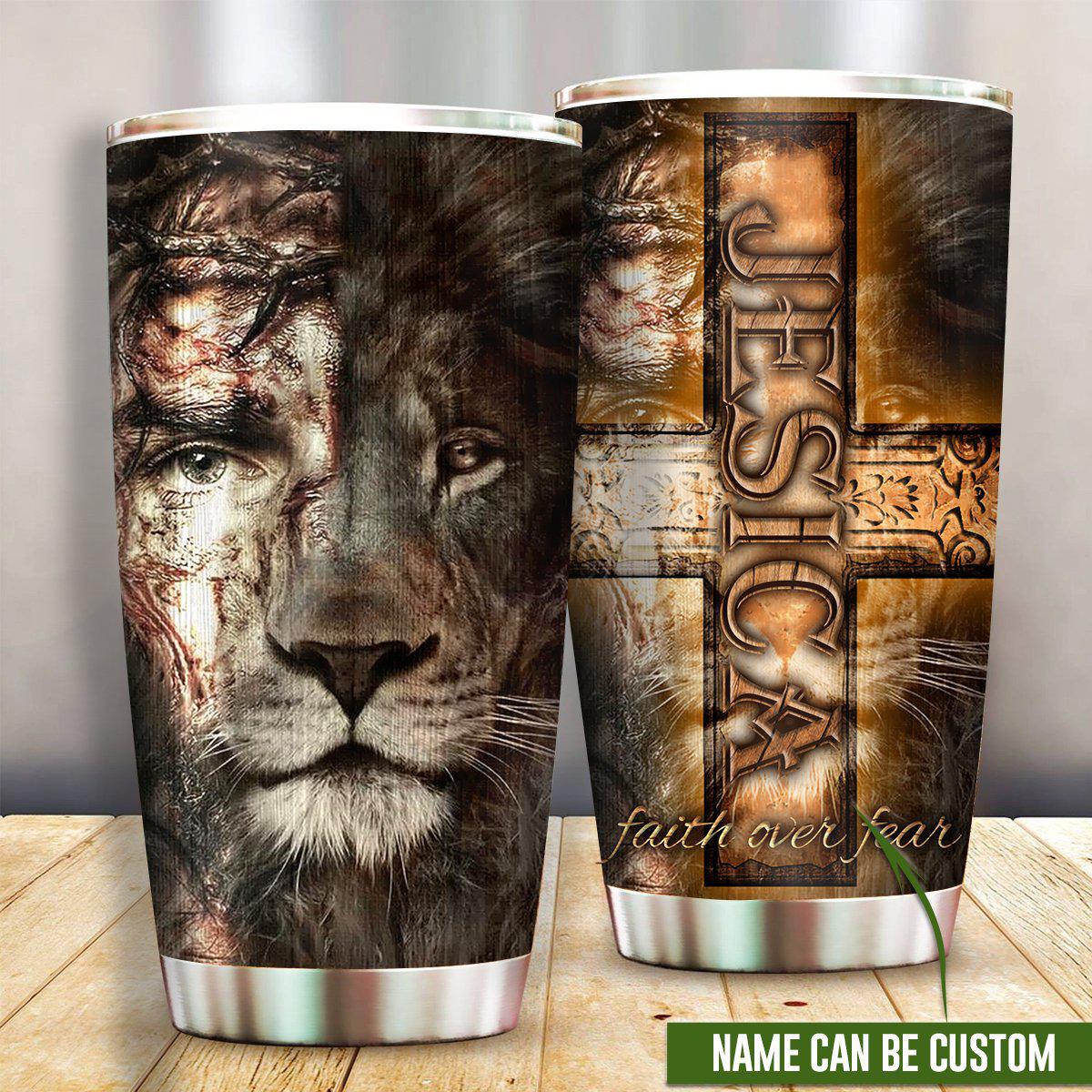 Jesus Lion Faith Over Fear 20 Oz Tumbler For Coffee Travel And Daily Drinks