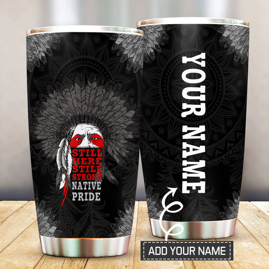 Native American Still Strong 20 Oz Tumbler For Coffee Travel And Daily Drinks