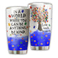 Autism Love Needs No Words 20 Oz Tumbler For Coffee Travel And Daily Drinks