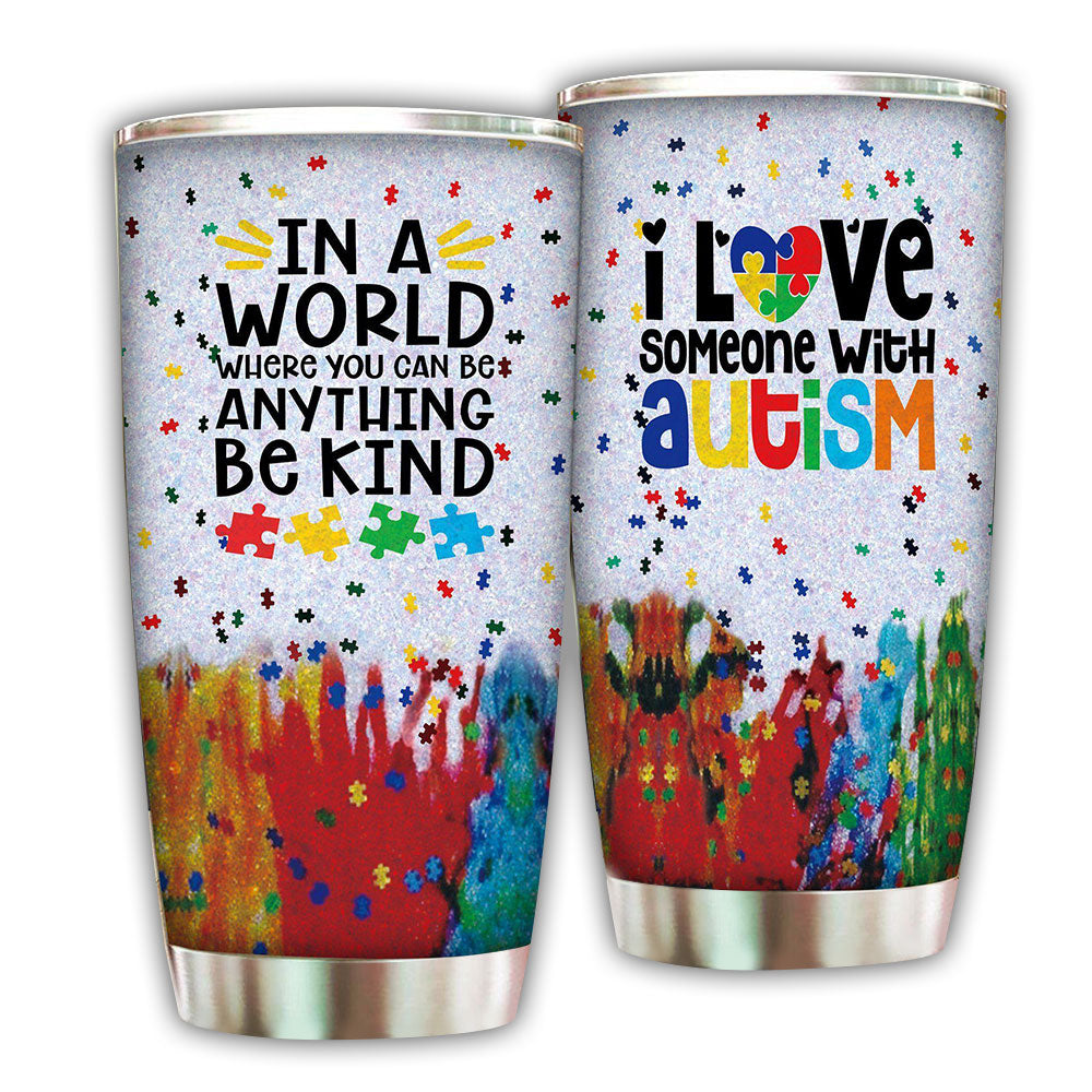 Autism I Love Someone With Autism 20 Oz Tumbler For Coffee Travel And Daily Drinks