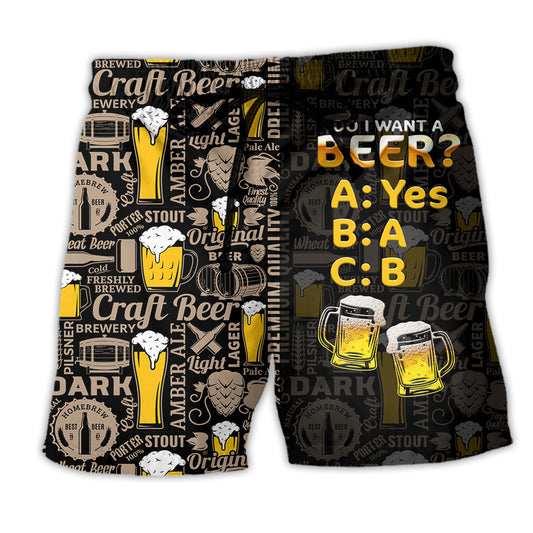 Beer Humor Do I Want A Beach Shorts Design Detail For Resort And Beach Day Style