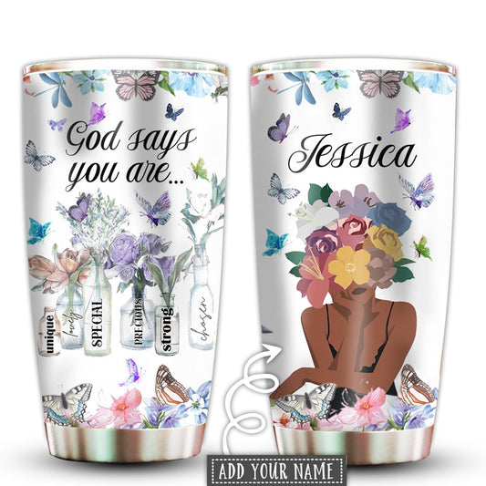 Black Woman God Says You Are Floral Personalized 20 Oz Tumbler For Coffee Travel And Daily Drinks